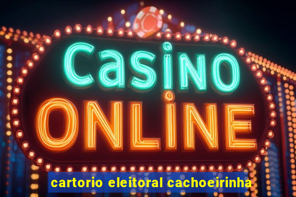 cartorio eleitoral cachoeirinha