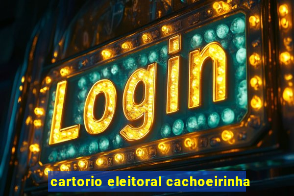 cartorio eleitoral cachoeirinha