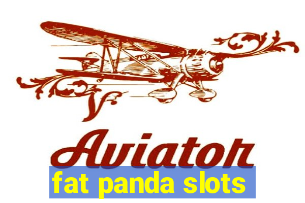 fat panda slots