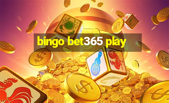 bingo bet365 play