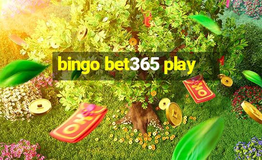 bingo bet365 play