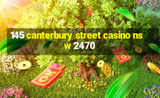 145 canterbury street casino nsw 2470