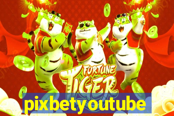 pixbetyoutube