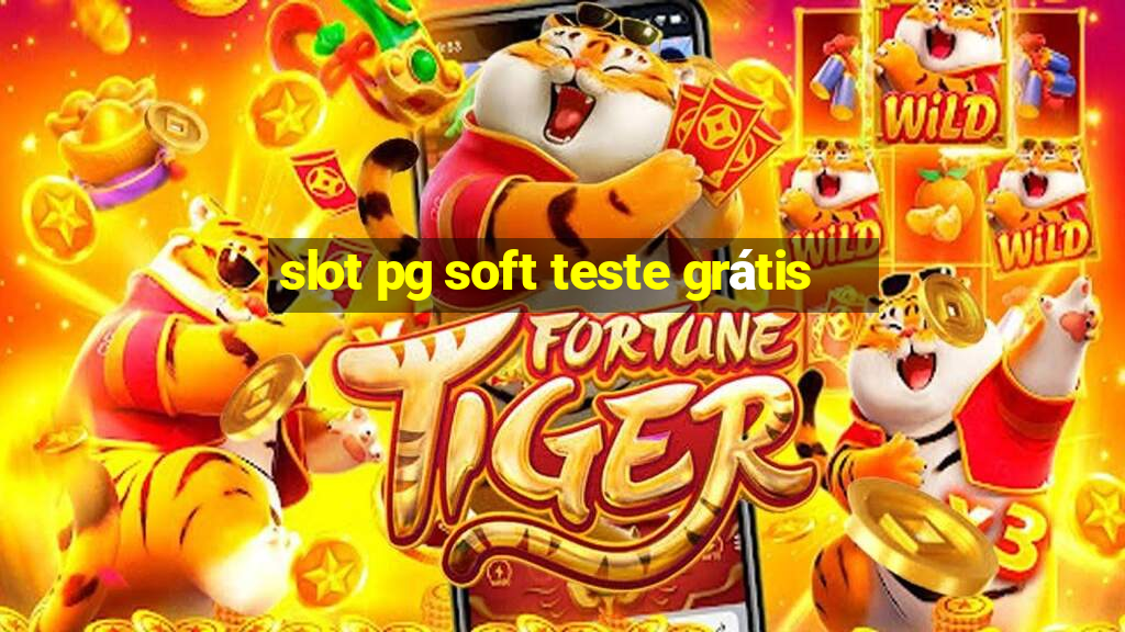 slot pg soft teste grátis