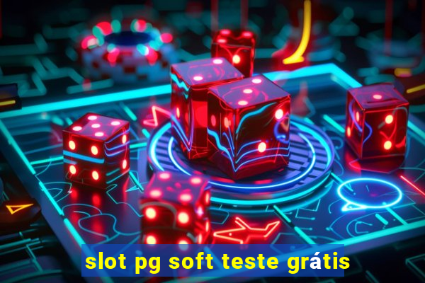 slot pg soft teste grátis