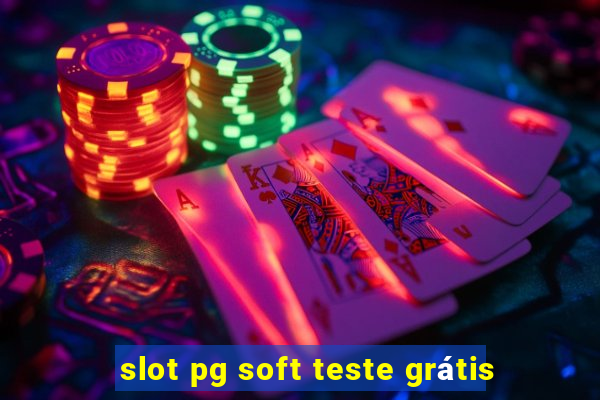 slot pg soft teste grátis