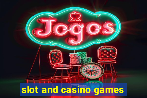 slot and casino games