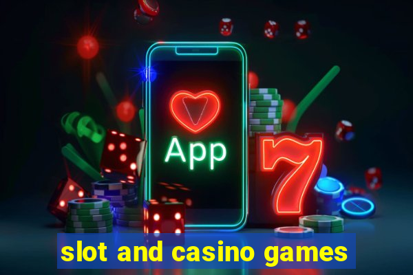 slot and casino games