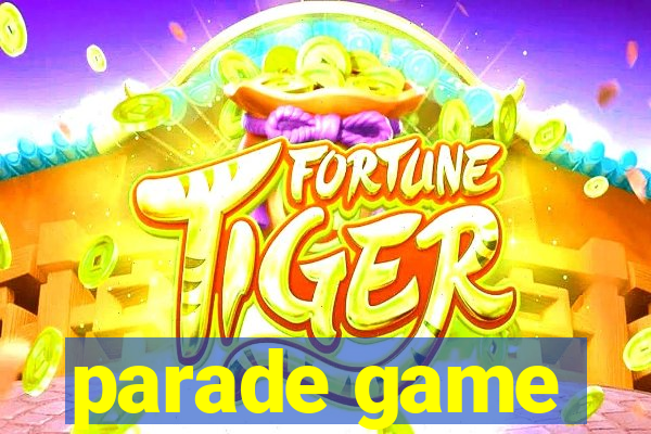 parade game