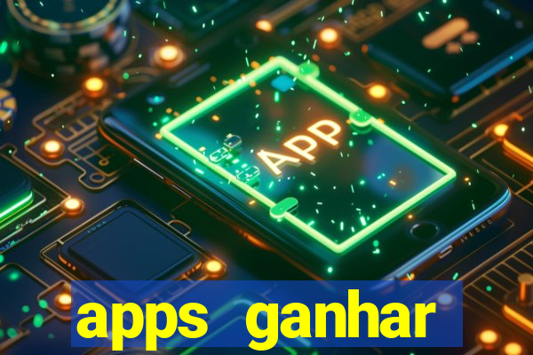 apps ganhar dinheiro jogando