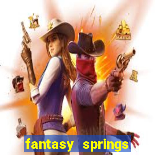 fantasy springs resort and casino