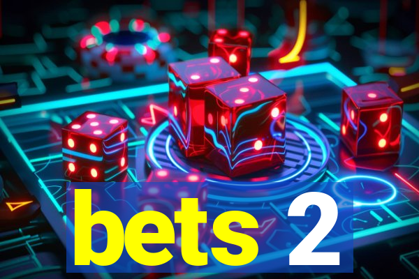 bets 2