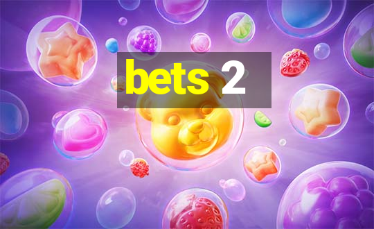 bets 2