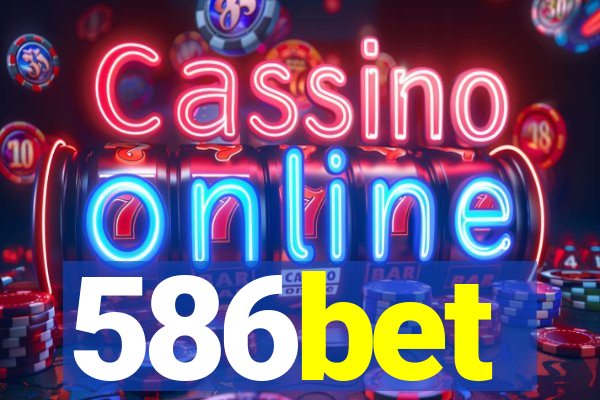 586bet