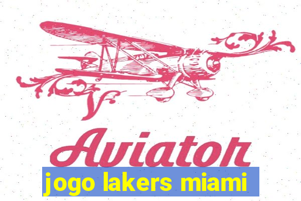 jogo lakers miami