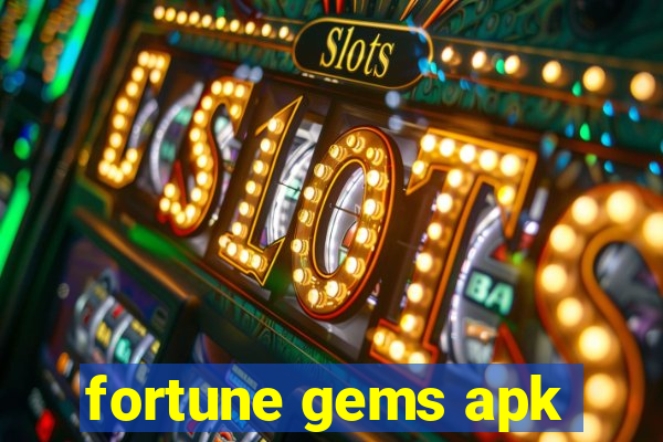 fortune gems apk