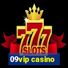 09vip casino