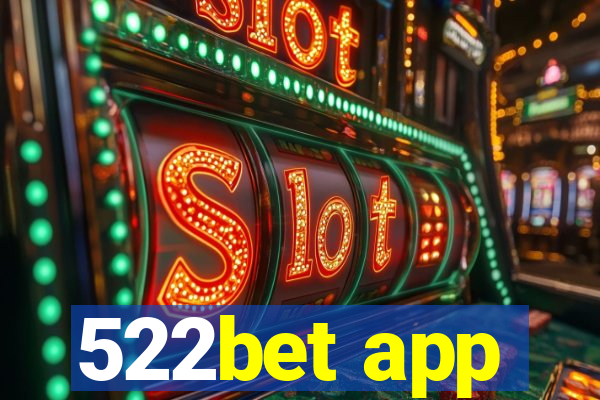 522bet app