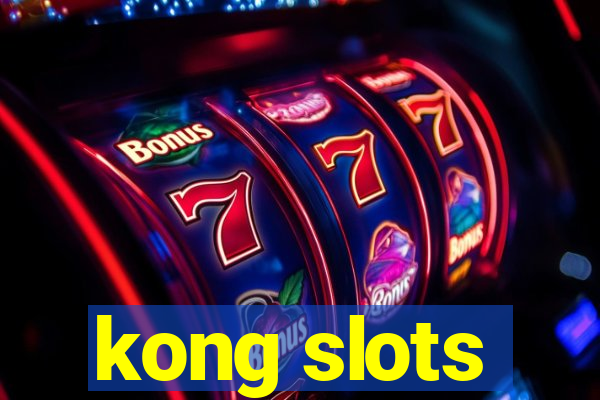 kong slots