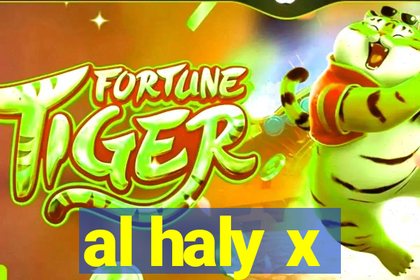 al haly x