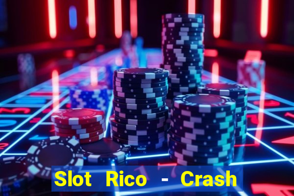 Slot Rico - Crash & Poker