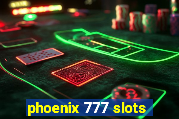 phoenix 777 slots