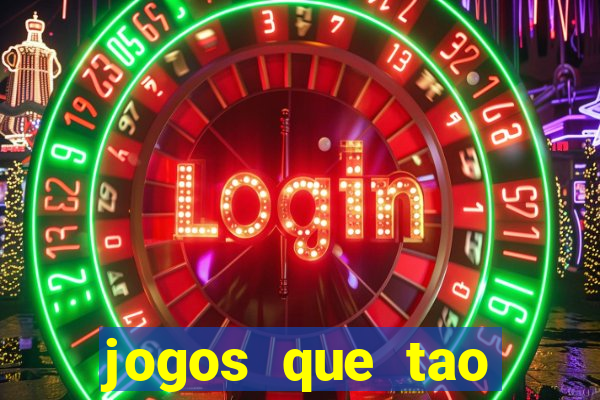 jogos que tao dando dinheiro