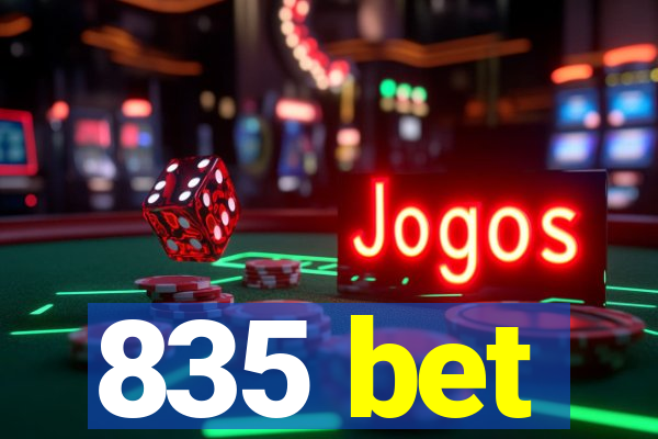 835 bet