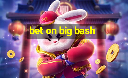 bet on big bash