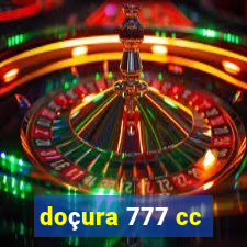 doçura 777 cc