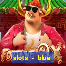 slots - blue diamond casino