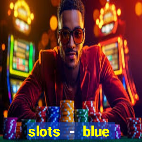 slots - blue diamond casino