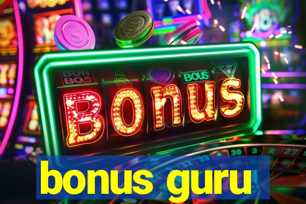 bonus guru