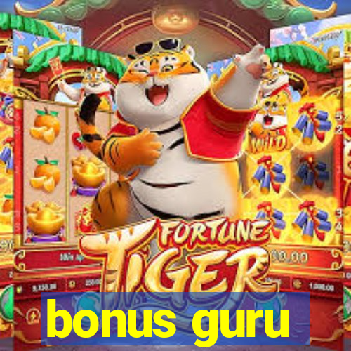 bonus guru