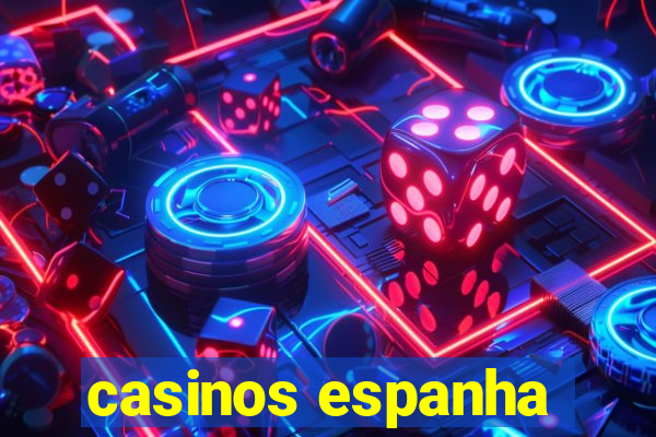 casinos espanha