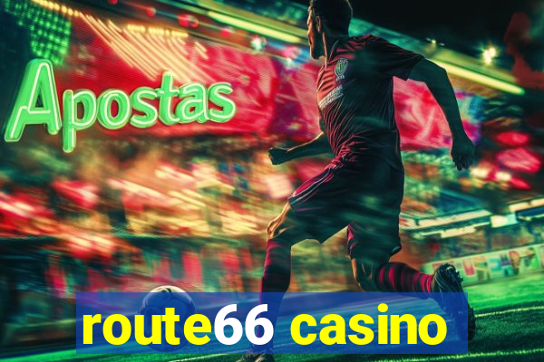 route66 casino