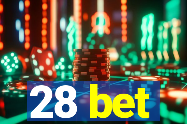 28 bet