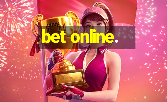 bet online.