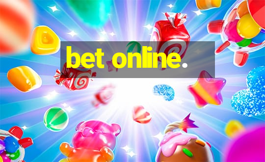 bet online.