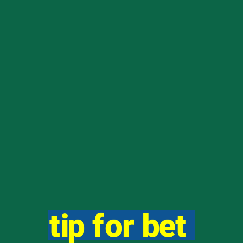 tip for bet