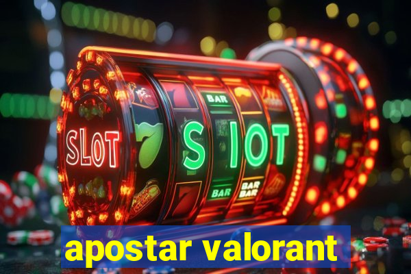 apostar valorant