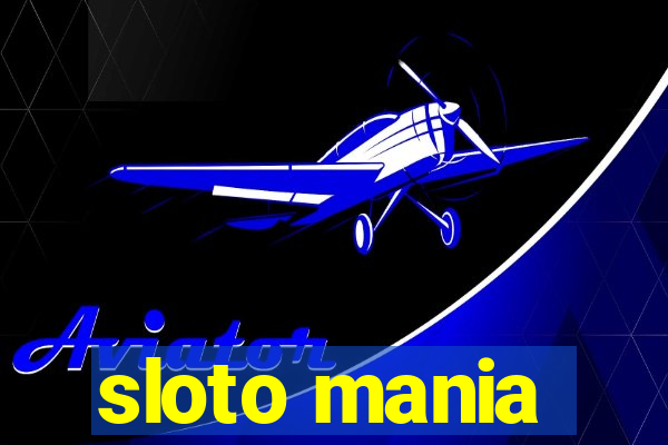 sloto mania