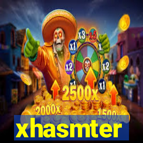 xhasmter