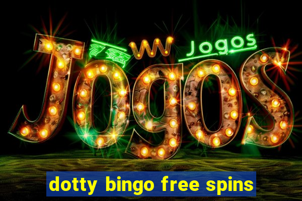 dotty bingo free spins