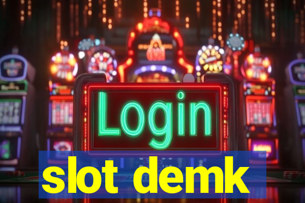 slot demk