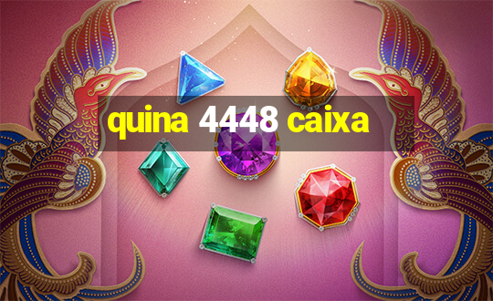 quina 4448 caixa