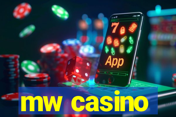 mw casino