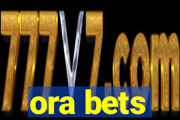 ora bets