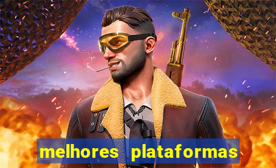 melhores plataformas para jogo do tigre