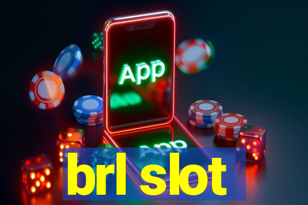 brl slot